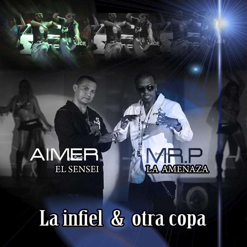 Aimer El Sensei La infiel y otra copa álbum 2011